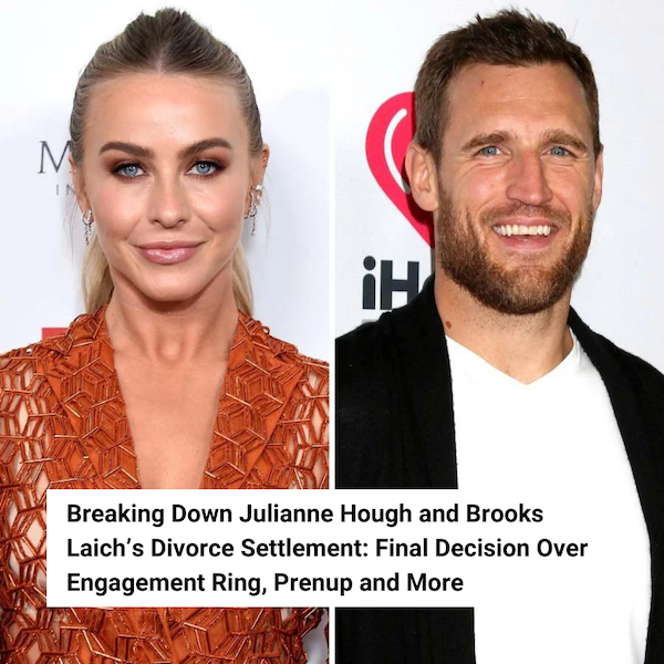 Breaking Down Julianne Hough and Brooks Laich’s Divorce Settlement ...