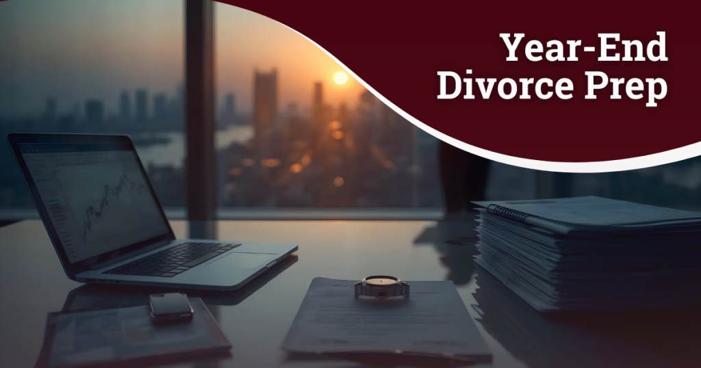 Year-end divorce financial planning for high-income New York clients