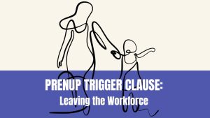 Trigger Clause Prenup Trend